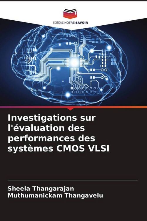 Produktbild: Investigations sur l'&eacute;valuation des performances des syst&egrave;mes CMOS VLSI