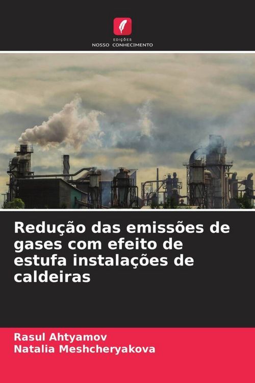 Produktbild: Redu&ccedil;&atilde;o das emiss&otilde;es de gases com efeito de estufa instala&ccedil;&otilde;es de caldeiras