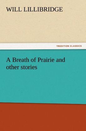Produktbild: A Breath of Prairie and other stories