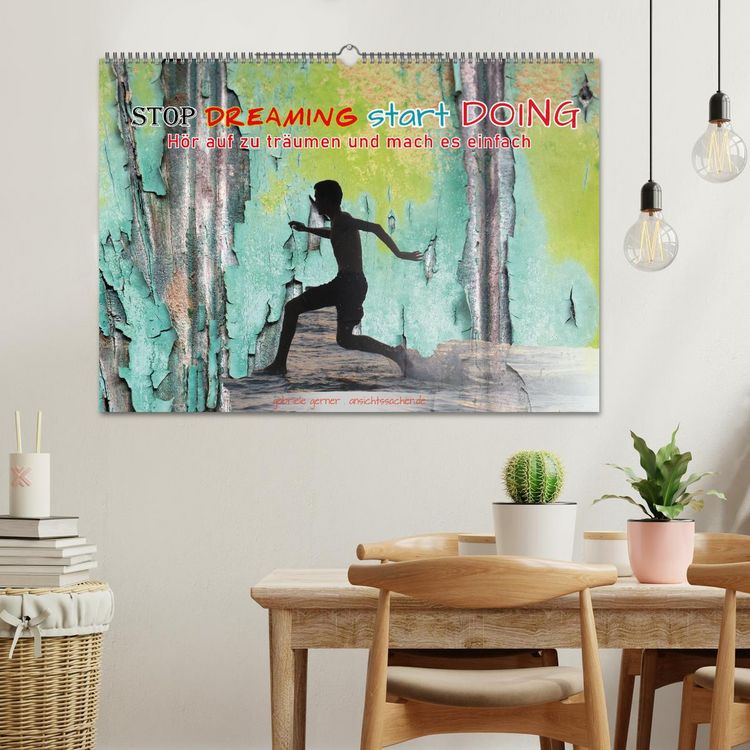 Produktbild: Stop dreaming start doing - H&ouml;r auf zu tr&auml;umen und mach es einfach (Wandkalender 2026 DIN A2 quer), CALVENDO Monatskalender