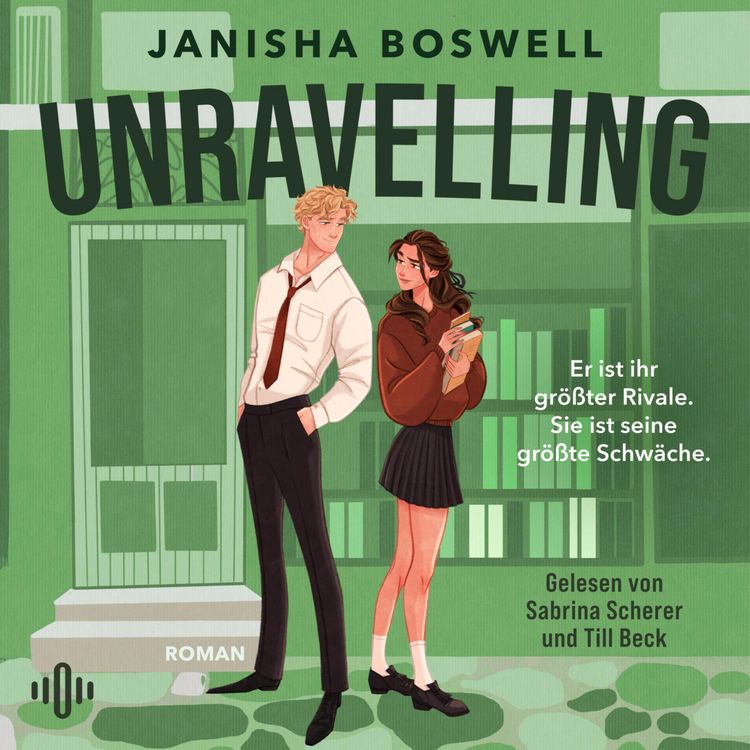 Produktbild: Unravelling &ndash; Er ist ihr gr&ouml;&szlig;ter Rivale. Sie ist seine gr&ouml;&szlig;te Schw&auml;che.