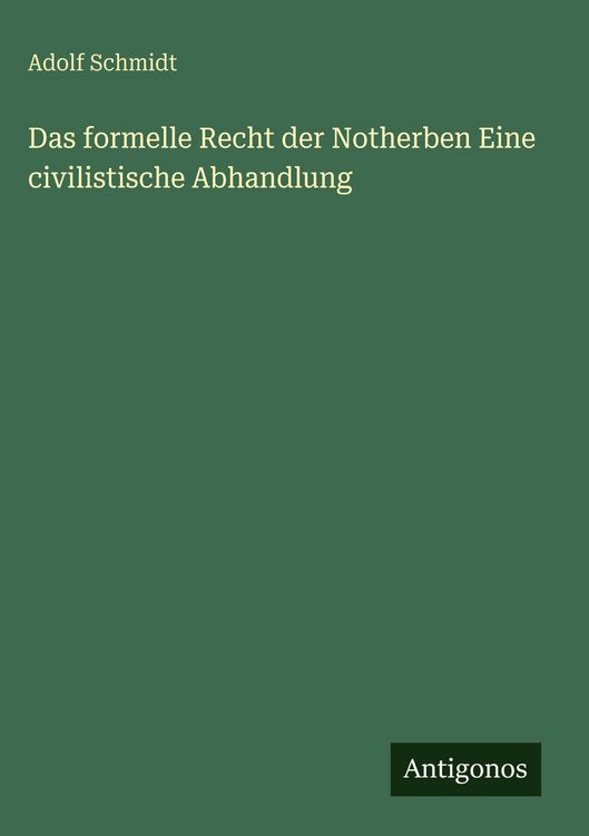 Produktbild: Das formelle Recht der Notherben Eine civilistische Abhandlung