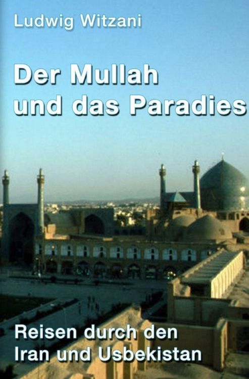 Produktbild: Weltreisen / Der Mullah und das Paradies