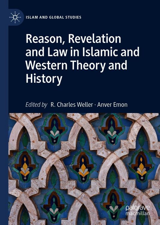 Produktbild: Reason, Revelation and Law in Islamic and Western Theory and History