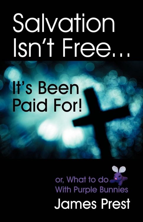Produktbild: Salvation Isn't Free... It's Been Paid For!