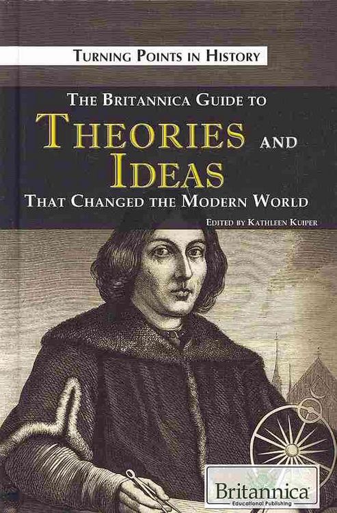Produktbild: The Britannica Guide to Theories and Ideas That Changed the Modern World