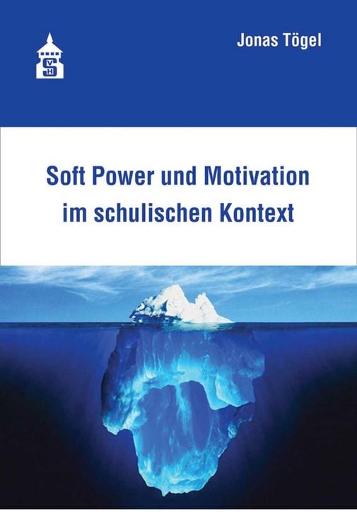 Produktbild: Soft Power und Motivation im schulischen Kontext