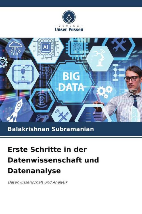 Produktbild: Erste Schritte in der Datenwissenschaft und Datenanalyse