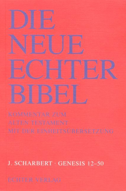 Produktbild: Die Neue Echter-Bibel. Kommentar / Kommentar zum Alten Testament mit Einheits&uuml;bersetzung / Genesis 12 - 50
