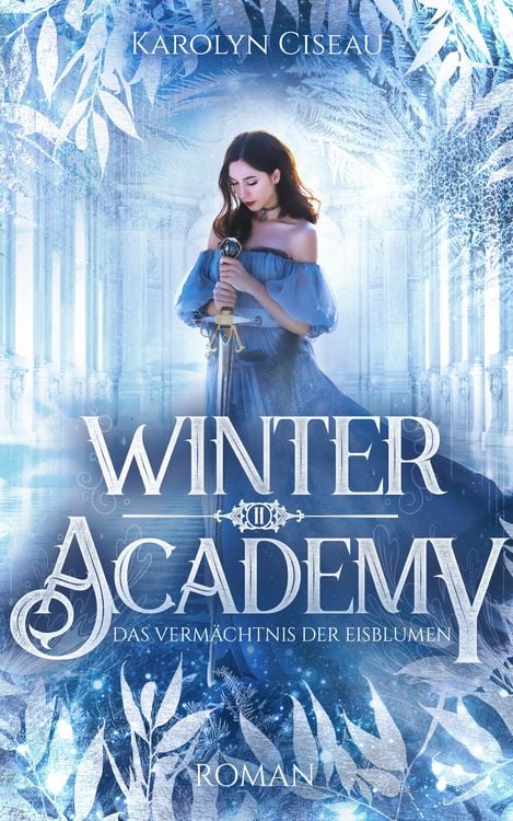 Produktbild: Winter Academy. Das Verm&auml;chtnis der Eisblumen