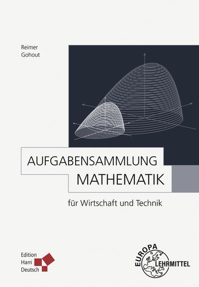 Produktbild: Gohout: Aufgabensammlg. Mathe Wirtsch. Technik