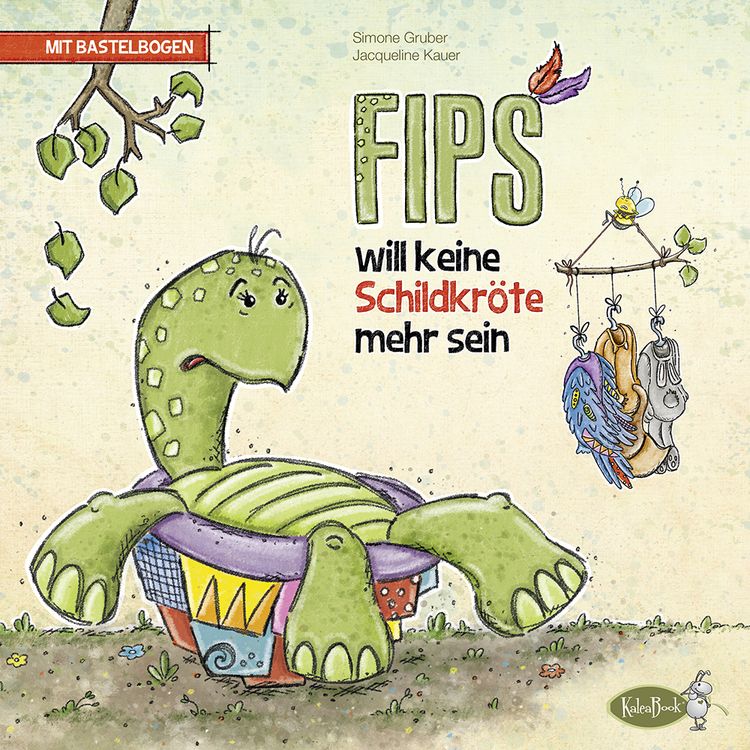 Produktbild: Fips will keine Schildkr&ouml;te mehr sein