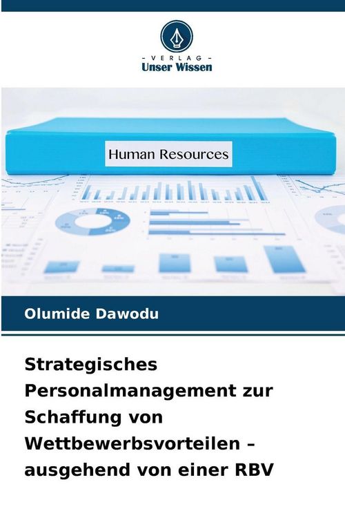 Produktbild: Strategisches Personalmanagement zur Schaffung von Wettbewerbsvorteilen - ausgehend von einer RBV