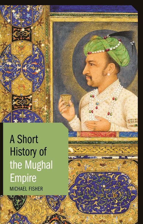 Produktbild: A Short History of the Mughal Empire