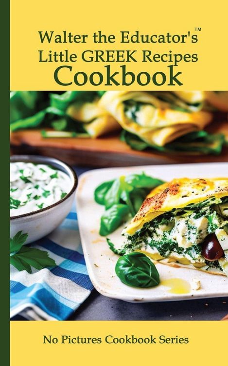 Produktbild: Walter the Educator's Little Greek Recipes Cookbook