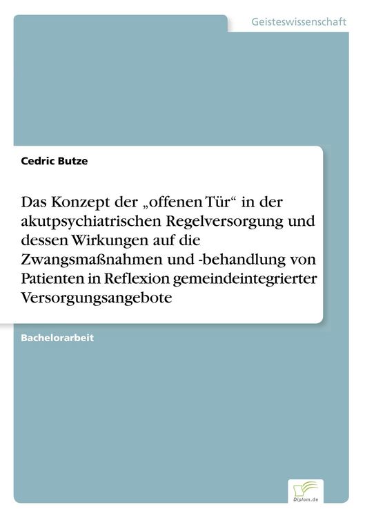 Produktbild: Das Konzept der offenen T&uuml;r in der akutpsychiatrischen Regelversorgung und desse