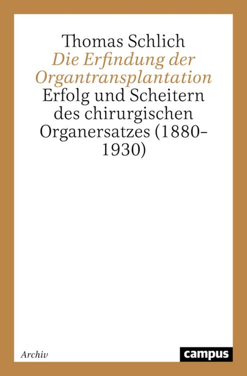 Produktbild: Die Erfindung der Organtransplantation