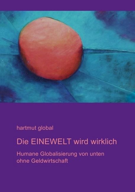 Produktbild: Die EINEWELT wird wirklich