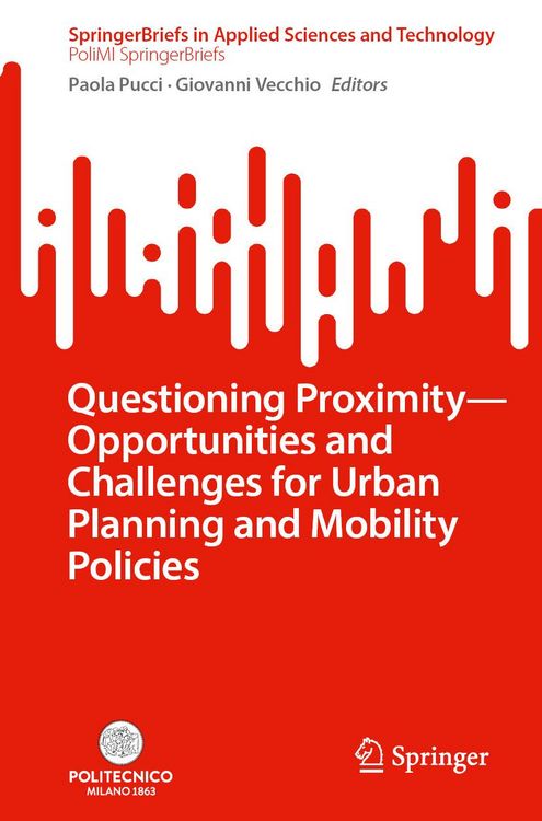 Produktbild: Questioning Proximity - Opportunities and Challenges for Urban Planning and Mobility Policies