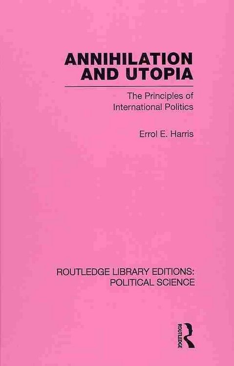 Produktbild: Harris, E: Annihilation and Utopia (Routledge Library Editio