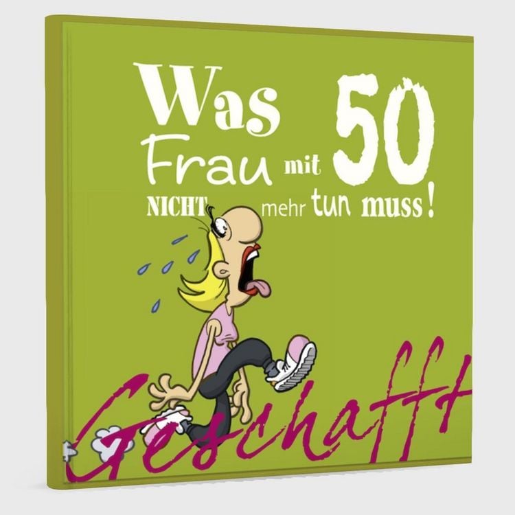 Produktbild: Geschafft: Was Frau mit 50 nicht mehr tun muss!