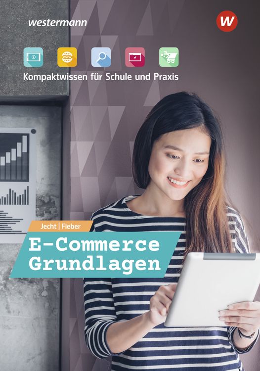 Produktbild: E-Commerce Grundlagen - Kompaktwissen f&uuml;r Schule und Praxis