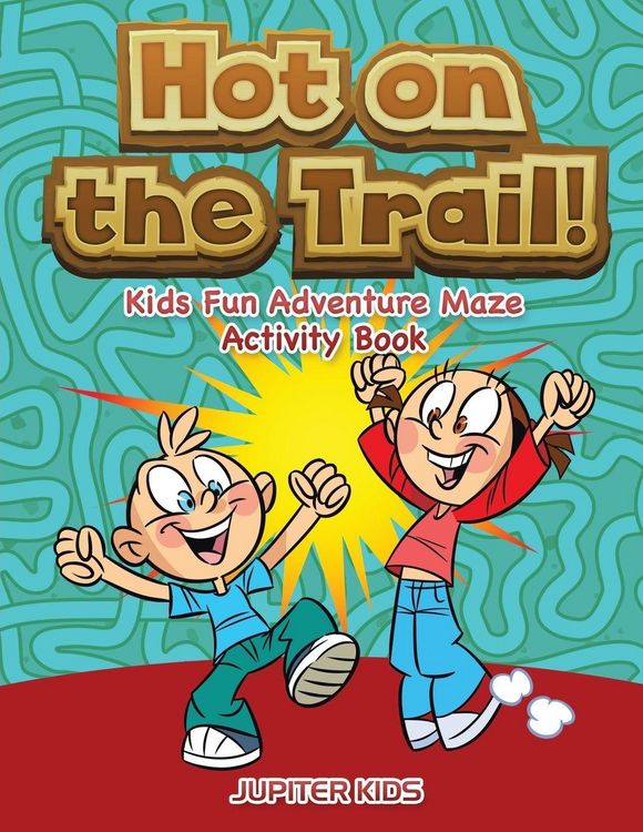 Produktbild: Hot on the Trail! Kids Fun Adventure Maze Activity Book