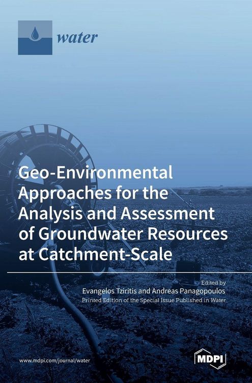 Produktbild: Geo-Environmental Approaches for the Analysis and Assessment of Groundwater Resources at Catchment-Scale