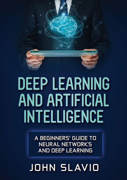 Produktbild: Deep Learning and Artificial Intelligence