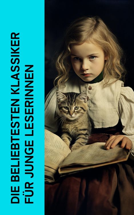 Produktbild: Die beliebtesten Klassiker f&uuml;r junge Leserinnen