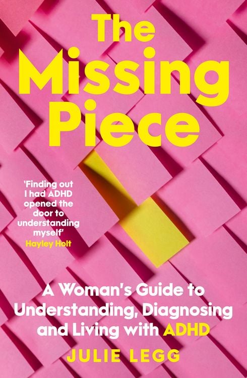 Produktbild: The Missing Piece: A Woman's Guide to Understanding, Diagnosing and Living with ADHD for readers of Gwendoline Smith and Chanelle Moriah