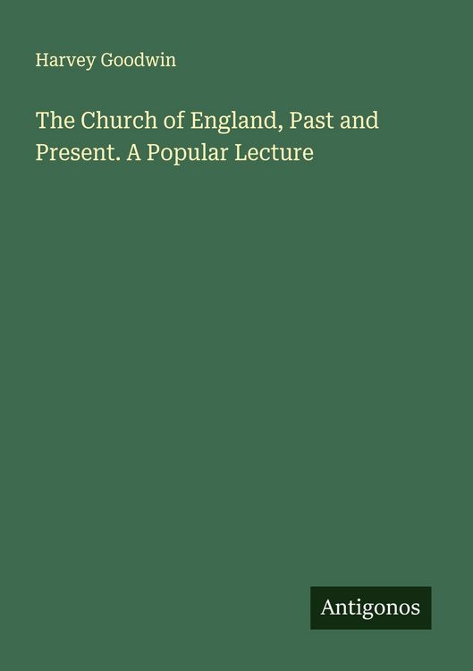 Produktbild: The Church of England, Past and Present. A Popular Lecture