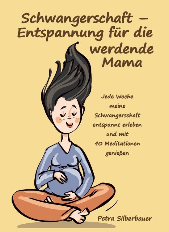 Produktbild: Schwangerschaft &ndash; Entspannung f&uuml;r die werdende Mama