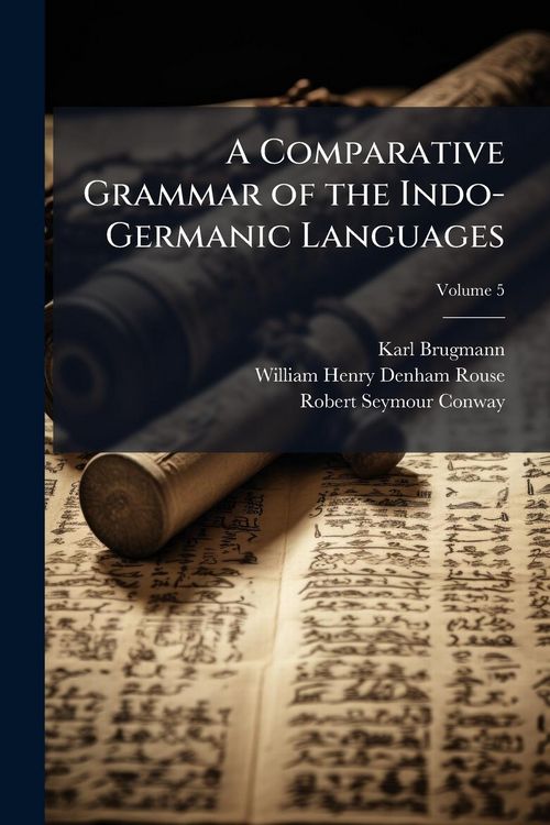 Produktbild: A Comparative Grammar of the Indo-Germanic Languages