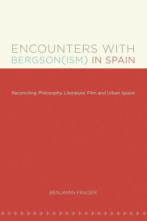 Produktbild: Encounters with Bergson(ism) in Spain