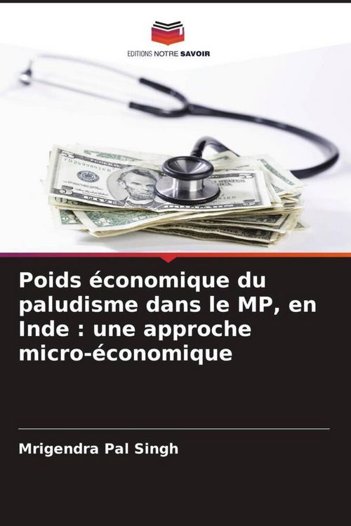 Produktbild: Poids &eacute;conomique du paludisme dans le MP, en Inde : une approche micro-&eacute;conomique