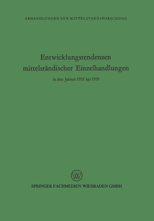 Produktbild: Entwicklungstendenzen mittelst&auml;ndischer Einzelhandlungen in den Jahren 1951 bis 1959