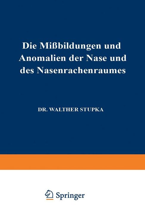 Produktbild: Die Missbildungen und Anomalien der Nase und des Nasenrachenraumes