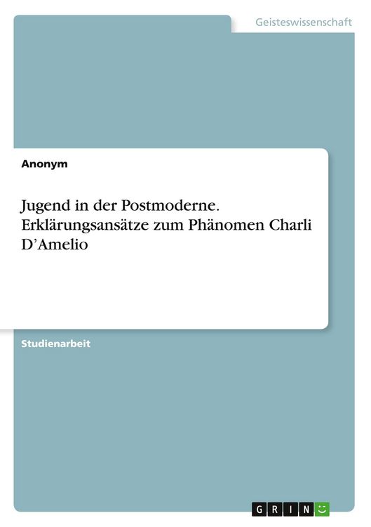 Produktbild: Jugend in der Postmoderne. Erkl&auml;rungsans&auml;tze zum Ph&auml;nomen Charli D'Amelio