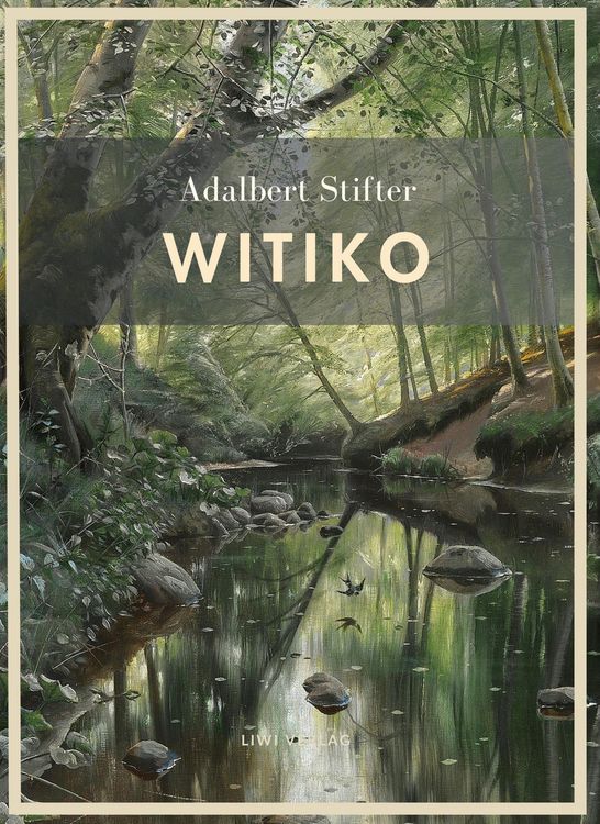 Produktbild: Adalbert Stifter: Witiko. Vollst&auml;ndige Neuausgabe