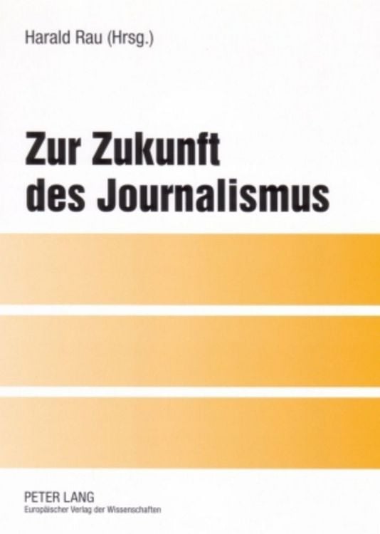 Produktbild: Zur Zukunft des Journalismus