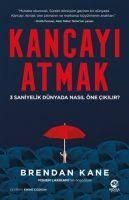 Produktbild: Kancayi Atmak - 3 Saniyelik D&uuml;nyada Nasil &Ouml;ne Cikilir
