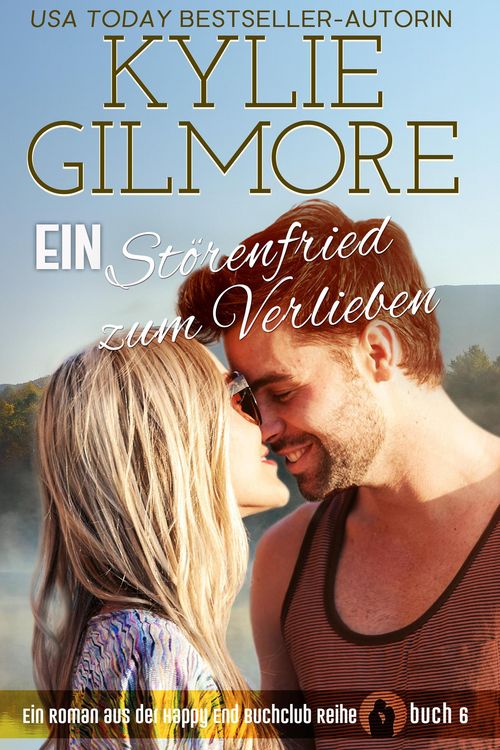 Produktbild: Ein St&ouml;renfried zum Verlieben (Happy End Buchclub, Buch 6)