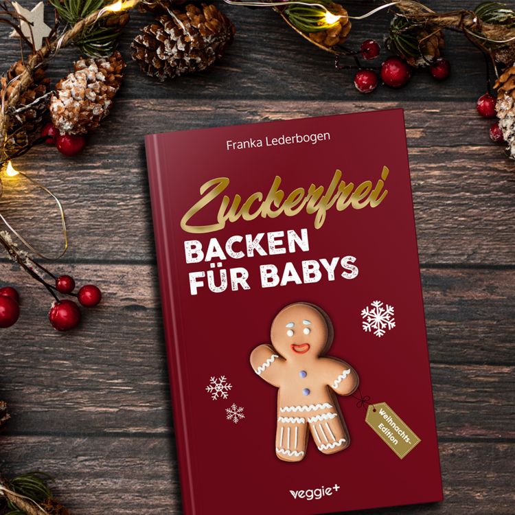 Produktbild: Zuckerfrei Backen f&uuml;r Babys (Weihnachtsedition)