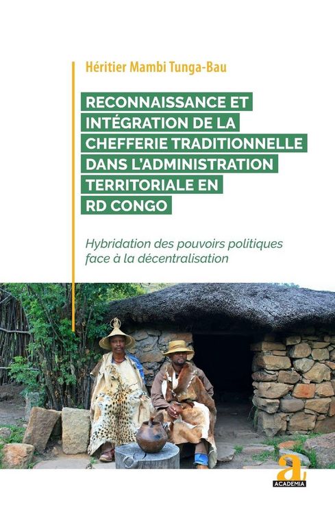 Produktbild: Reconnaissance et int&eacute;gration de la chefferie traditionnelle dans l'administration territoriale en RD Congo