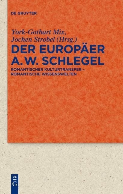 Produktbild: Der Europ&auml;er August Wilhelm Schlegel