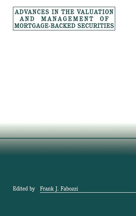 Produktbild: Advances in the Valuation and Management of Mortgage-Backed Securities