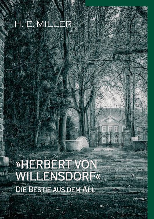 Produktbild: &raquo;Herbert von Willensdorf&laquo; Die Bestie aus dem All