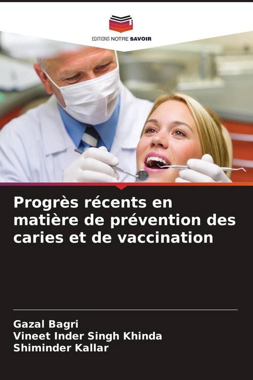 Produktbild: Progr&egrave;s r&eacute;cents en mati&egrave;re de pr&eacute;vention des caries et de vaccination