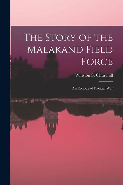 Produktbild: The Story of the Malakand Field Force
